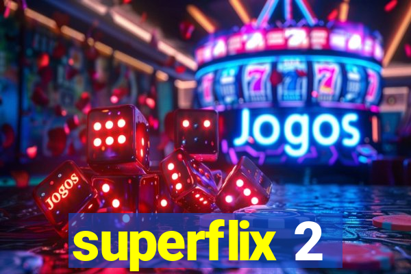 superflix 2